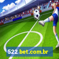 522 bet.com.br